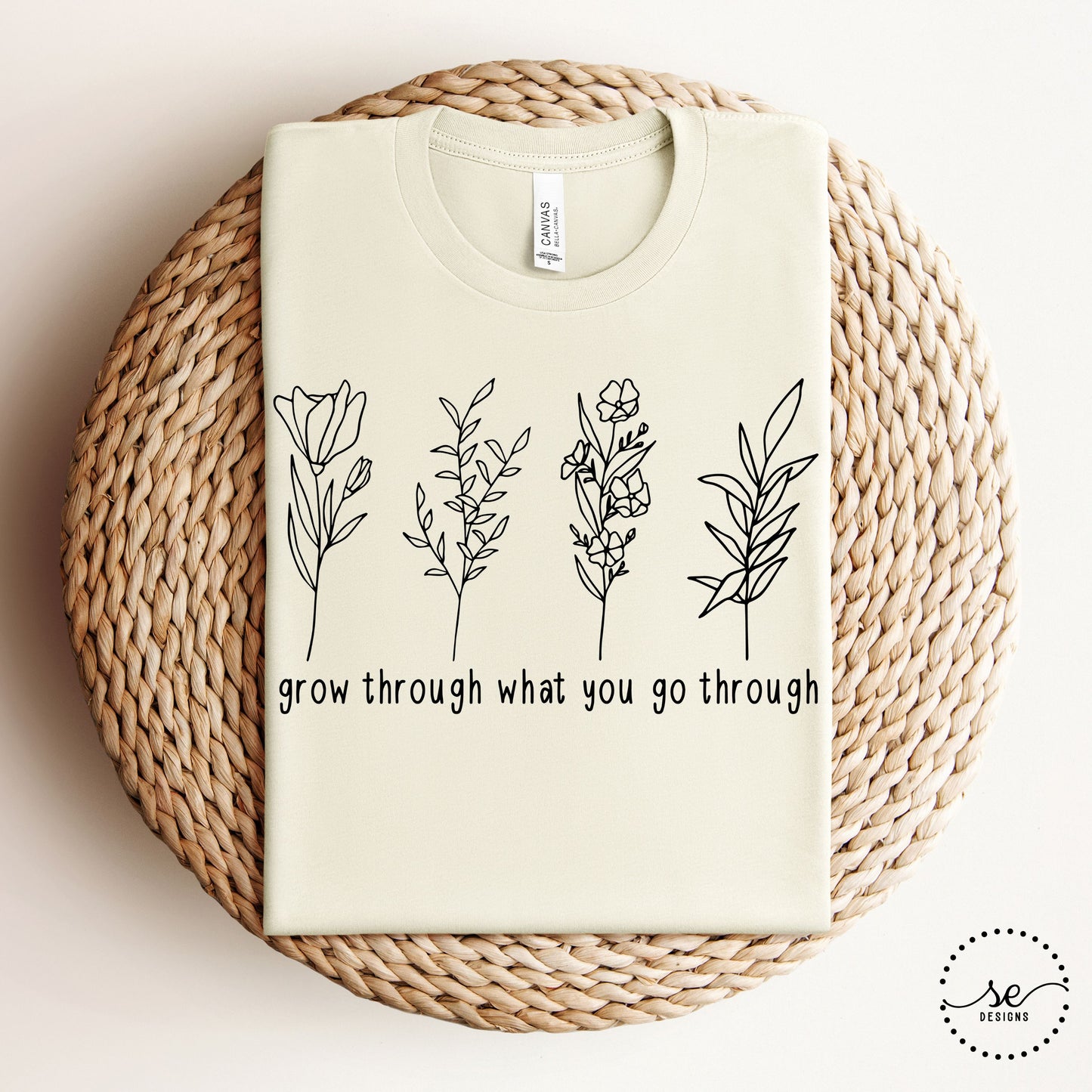 Grow Through What You Go Through shirt