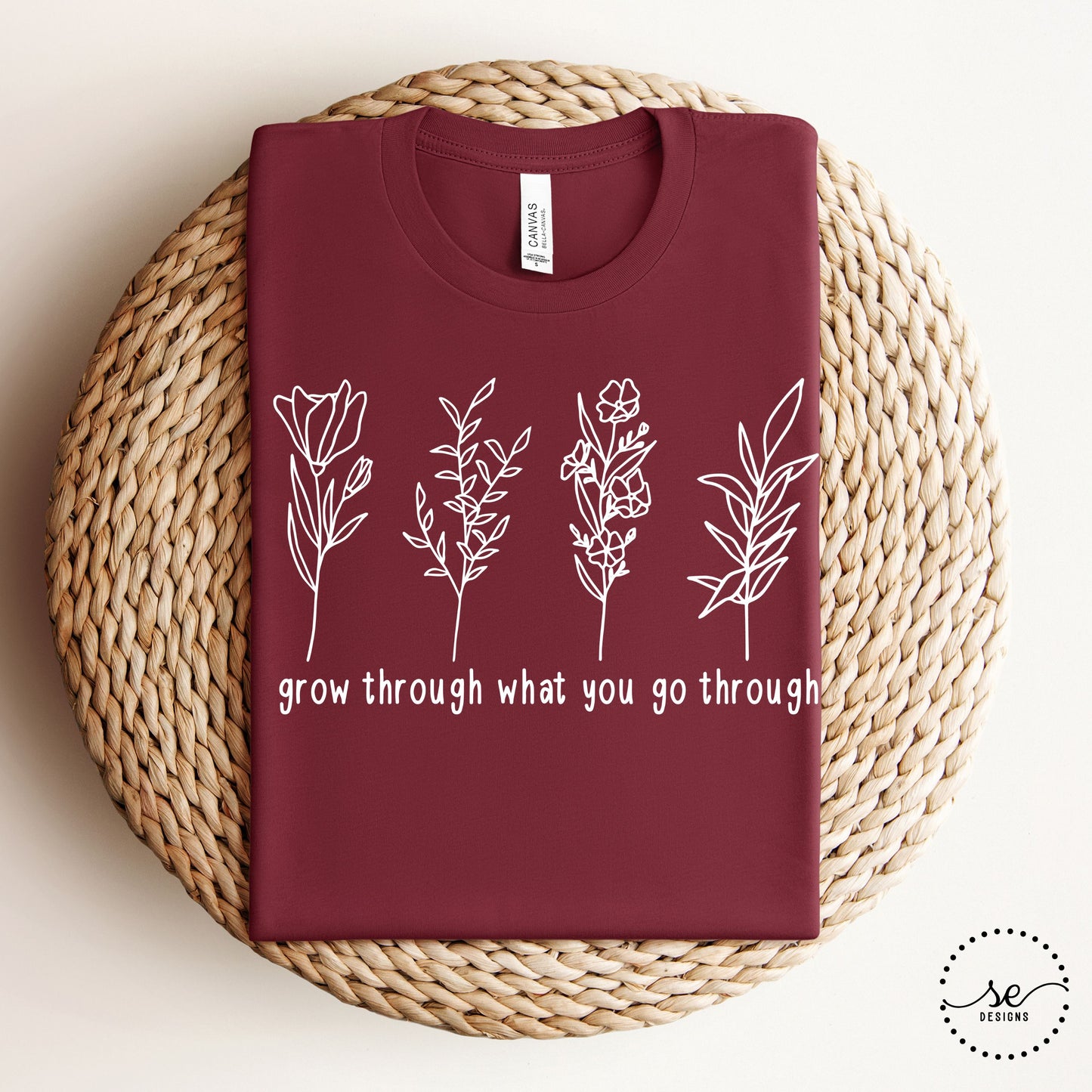Grow Through What You Go Through shirt