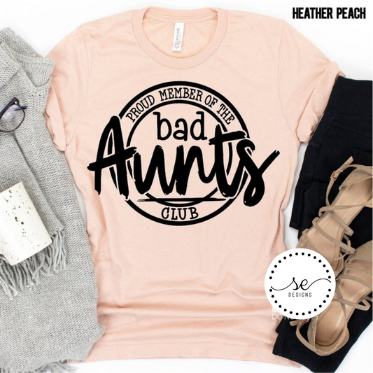 Proud Member Bad Aunts club shirt